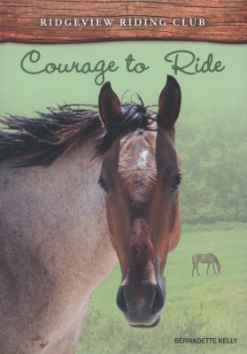 Courage to Ride (Ridgeview Riding Club) 1406266701 Book Cover