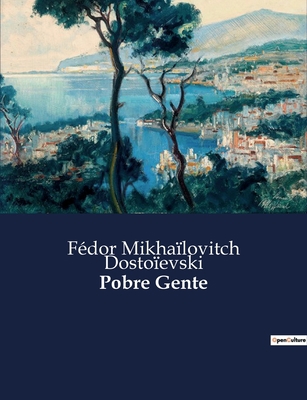 Pobre Gente [Spanish] B0C8SDT1BL Book Cover