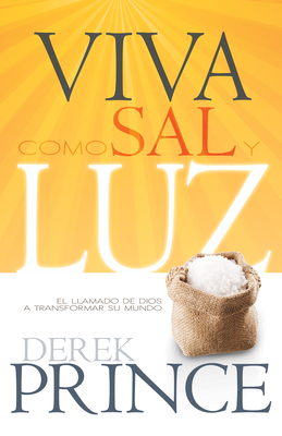 Viva Como Sal Y Luz: El Llamado de Dios a Trans... [Spanish] 1629110213 Book Cover