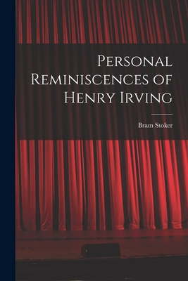 Personal Reminiscences of Henry Irving 1016323972 Book Cover
