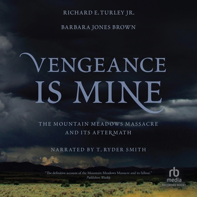 Vengeance Is Mine: The Mountain Meadows Massacr... B0CP393FLJ Book Cover