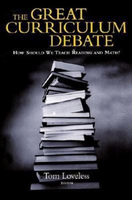 The Great Curriculum Debate: How Should We Teac... 0815753098 Book Cover