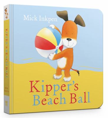 Kipper's Beach Ball 1444947206 Book Cover