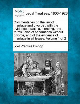 Commentaries on the law of marriage and divorce... 1240190034 Book Cover