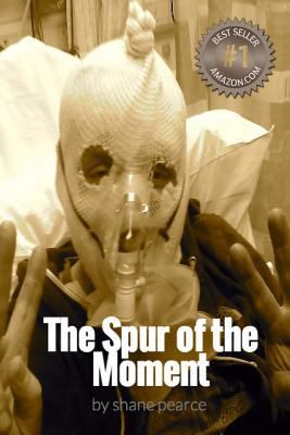 The Spur of the Moment 152394269X Book Cover