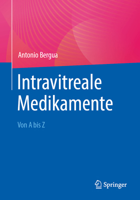 Intravitreale Medikamente: Von a Bis Z [German] 3662707810 Book Cover