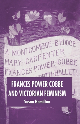 Frances Power Cobbe and Victorian Feminism 134954809X Book Cover