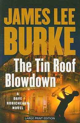 The Tin Roof Blowdown [Large Print] 1594132879 Book Cover