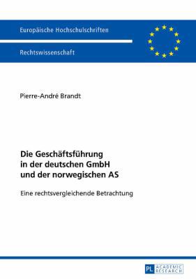 Die Geschaeftsfuehrung in der deutschen GmbH un... [German] 3631673280 Book Cover