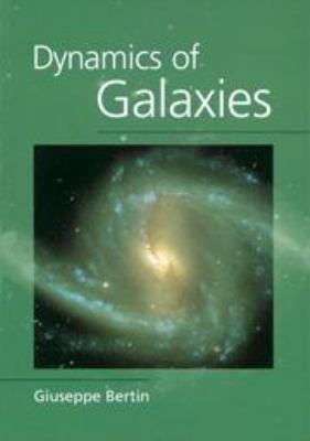 Dynamics of Galaxies 1139170899 Book Cover