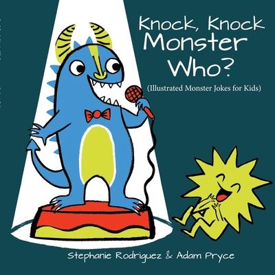 Knock, Knock, Monster Who? 1532429630 Book Cover