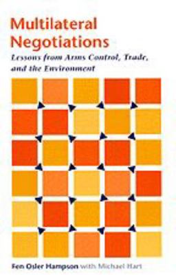 Multilateral Negotiations: Lessons from Arms Co... 0801861977 Book Cover