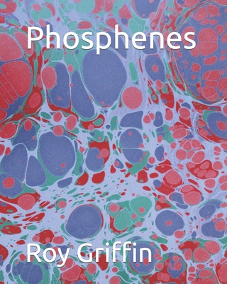 Phosphenes B0CZHVL2JZ Book Cover