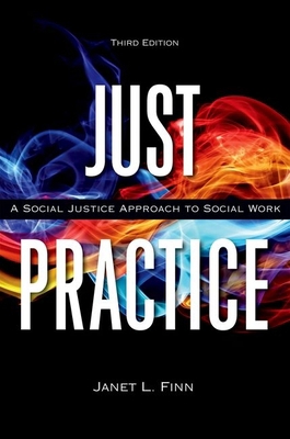Just Practice: A Social Justice Approach to Soc... 0190657073 Book Cover