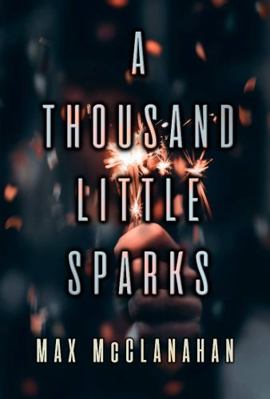 A Thousand Little Sparks 8885272045 Book Cover