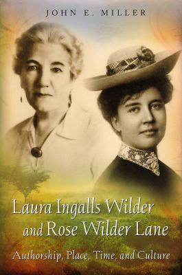Laura Ingalls Wilder and Rose Wilder Lane: Auth... 0826266592 Book Cover