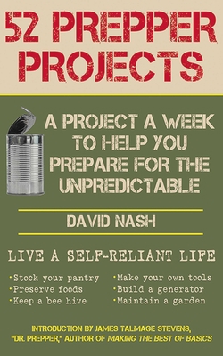 52 Prepper Projects: A Project a Week to Help Y... 1616088494 Book Cover