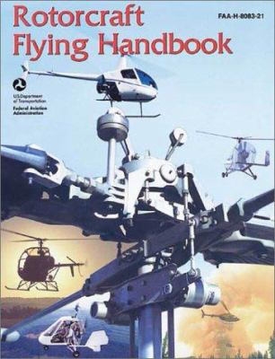 Rotorcraft Flying Handbook (FAA Handbooks) 1560274042 Book Cover