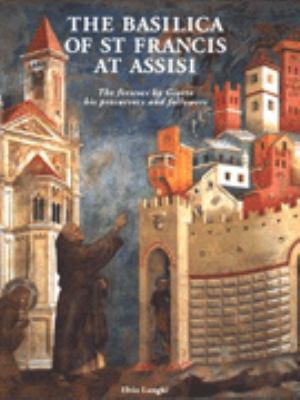 The Basilica of St Francis at Assisi: The fresc... 0500278342 Book Cover
