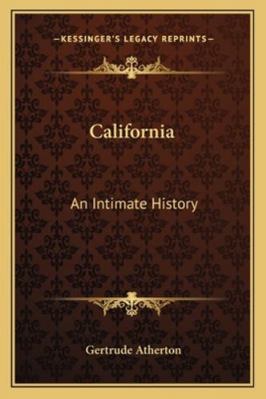 California: An Intimate History 1163285293 Book Cover