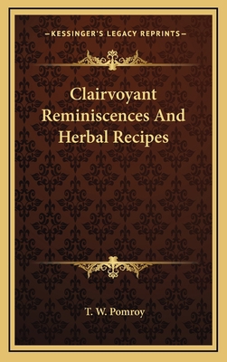 Clairvoyant Reminiscences And Herbal Recipes 1163400807 Book Cover