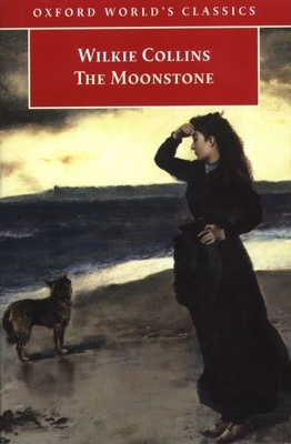 The Moonstone (Oxford World's Classics) 0192833383 Book Cover