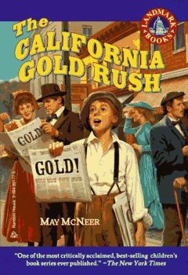 The California Gold Rush: Reissue 0394891775 Book Cover