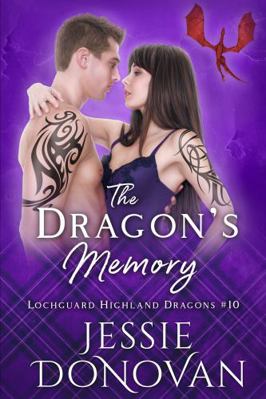 The Dragon's Memory (Lochguard Highland Dragons) 1944776362 Book Cover