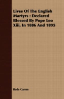 Lives of the English Martyrs: Declared Blessed ... 1408684691 Book Cover