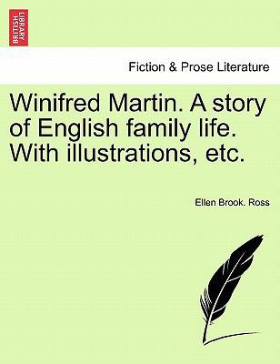 Winifred Martin. A story of English family life... 1241139733 Book Cover