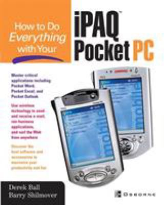 How to Do Everything with Your Ipaq (R) Pocket PC 0072223332 Book Cover