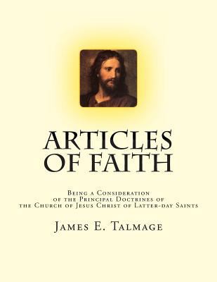 Articles of Faith: Being a Consideration of the... 1470078678 Book Cover