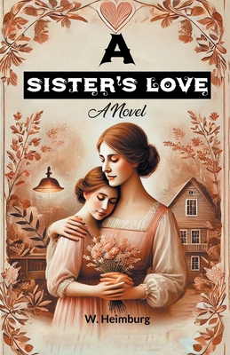 A Sister's Love A Novel 9367142234 Book Cover