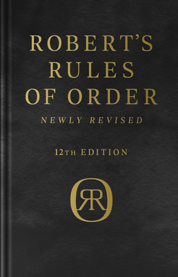 Robert's Rules of Order Newly Revised, Deluxe 1... 1541798058 Book Cover