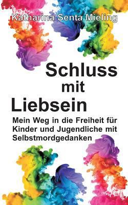 Schluss mit Liebsein [German] 3743916649 Book Cover