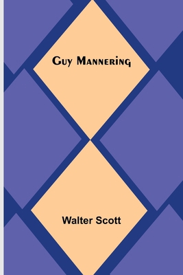 Guy Mannering 9356370907 Book Cover