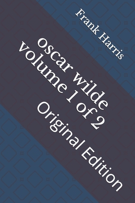 oscar wilde volume 1 of 2: Original Edition B092PG7P68 Book Cover