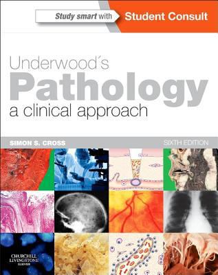 Underwood's Pathology: A Clinical Approach 0702046728 Book Cover