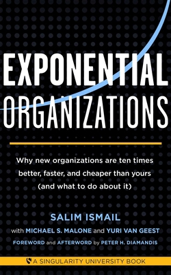 Exponential Organizations: Why new organization... 1626814236 Book Cover