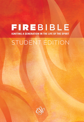 Fire Bible-ESV-Student 161970692X Book Cover