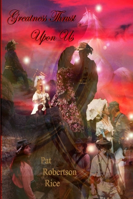 Greatness Thrust Upon Us 1300741724 Book Cover