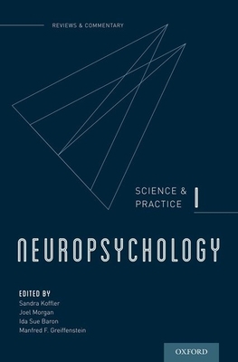 Neuropsychology: Science and Practice, I 0199794316 Book Cover