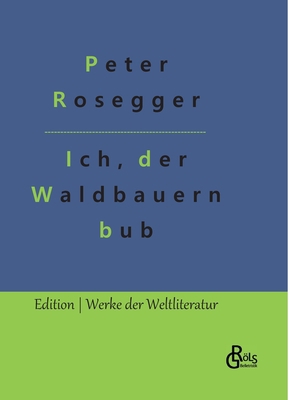 Als ich noch der Waldbauernbub war [German] 3988282383 Book Cover