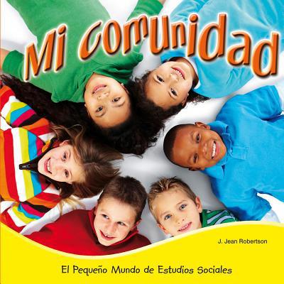 Mi Comunidad: Community [Spanish] 1634301277 Book Cover