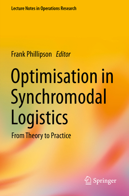 Optimisation in Synchromodal Logistics: From Th... 3031156579 Book Cover