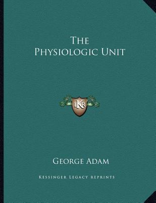 The Physiologic Unit 1163746266 Book Cover