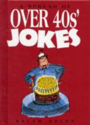 A Spread of Over 40s Jokes (Joke Book) 1846342244 Book Cover