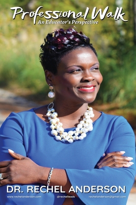 Professional Walk: An Educator's Perspective 1950894975 Book Cover