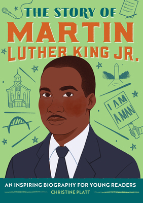 The Story of Martin Luther King Jr.: An Inspiri... 1641529547 Book Cover