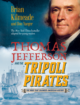 Thomas Jefferson and the Tripoli Pirates (Young... 0425288951 Book Cover